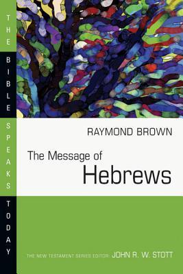 The Message of Hebrews book cover