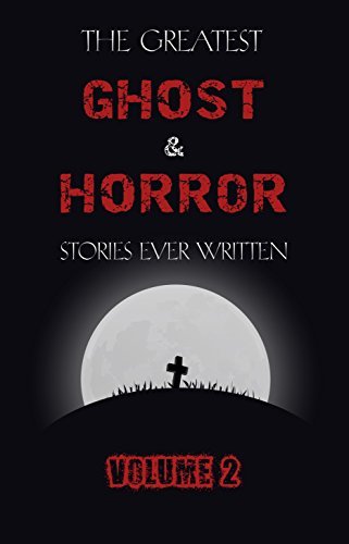 The Greatest Ghost and Horror Stories Ever Written book cover