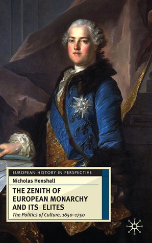 The Zenith of European Monarchy and Its Elites book cover