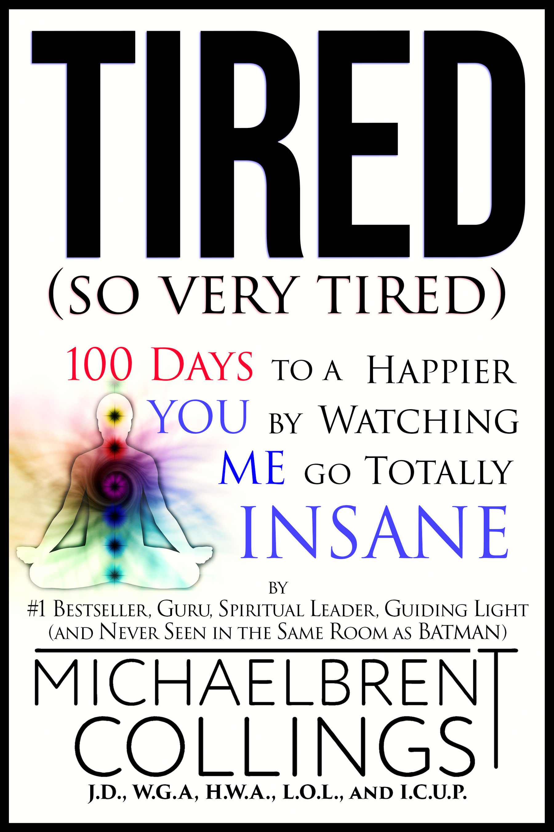 Tired (so very tired) book cover