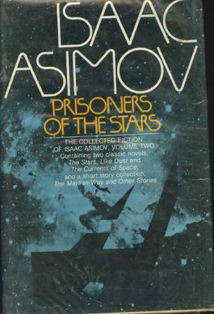 Prisoners of the Stars. The Collected Fiction of Isaac Asimov, Volume Two book cover