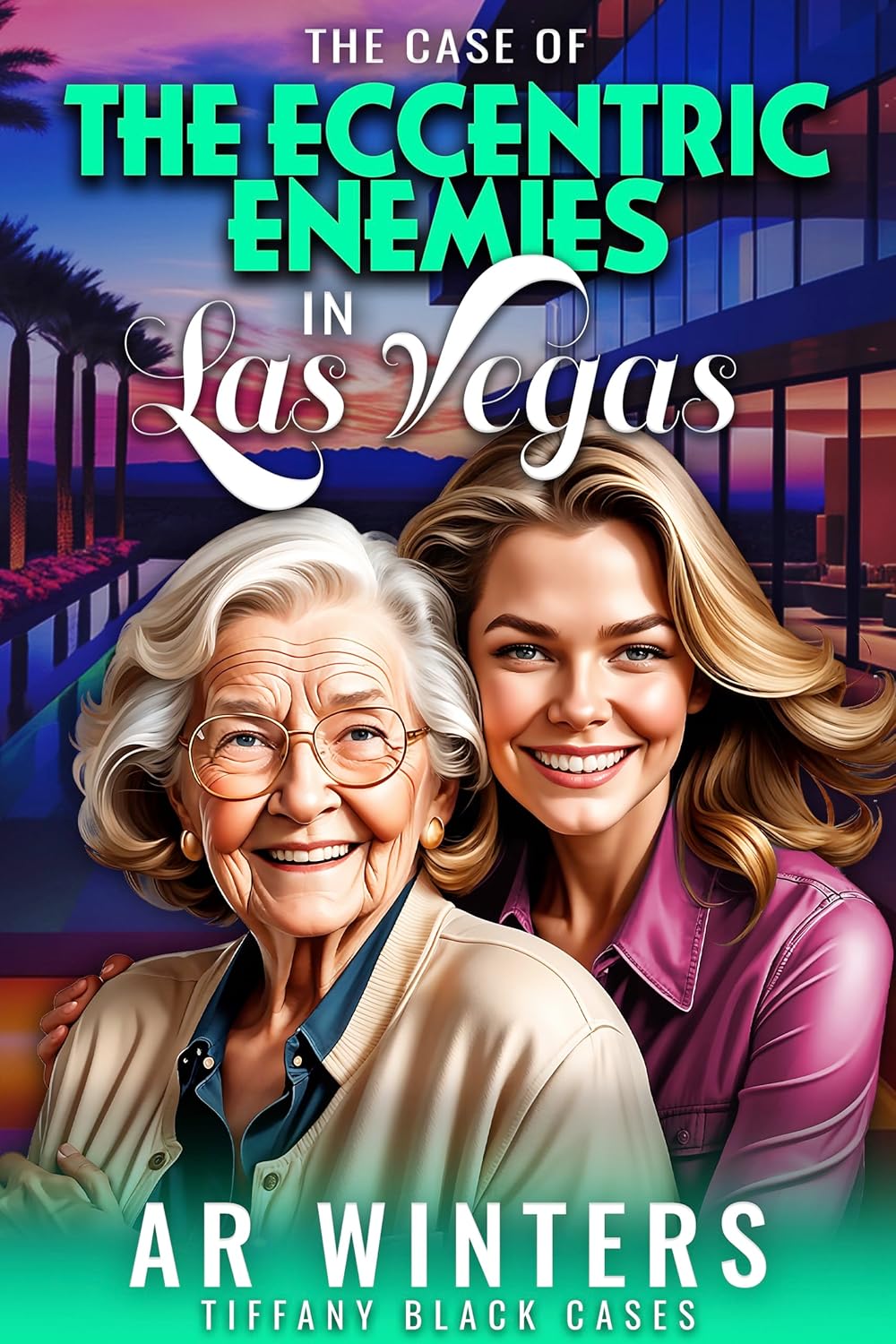 The Case of The Eccentric Enemies in Las Vegas book cover