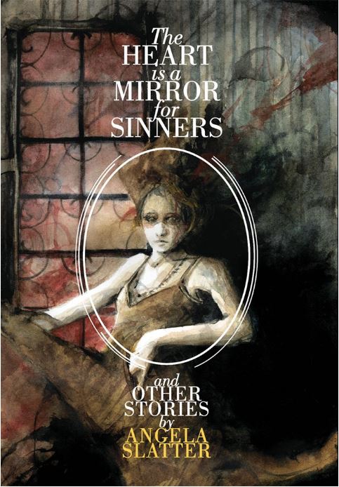 The Heart is a Mirror for Sinners and Other Stories book cover