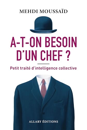 A-t-on besoin d'un chef ? - Petit traité d'intelligence collective book cover