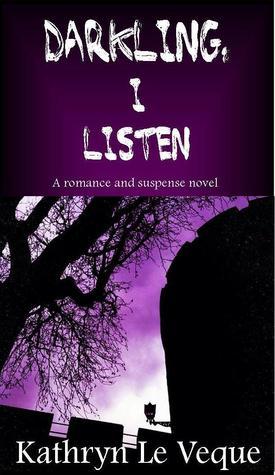 Darkling, I Listen book cover