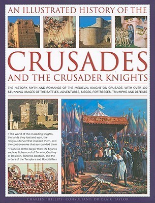 An Illustrated History of the Crusades and the Crusader Knights book cover