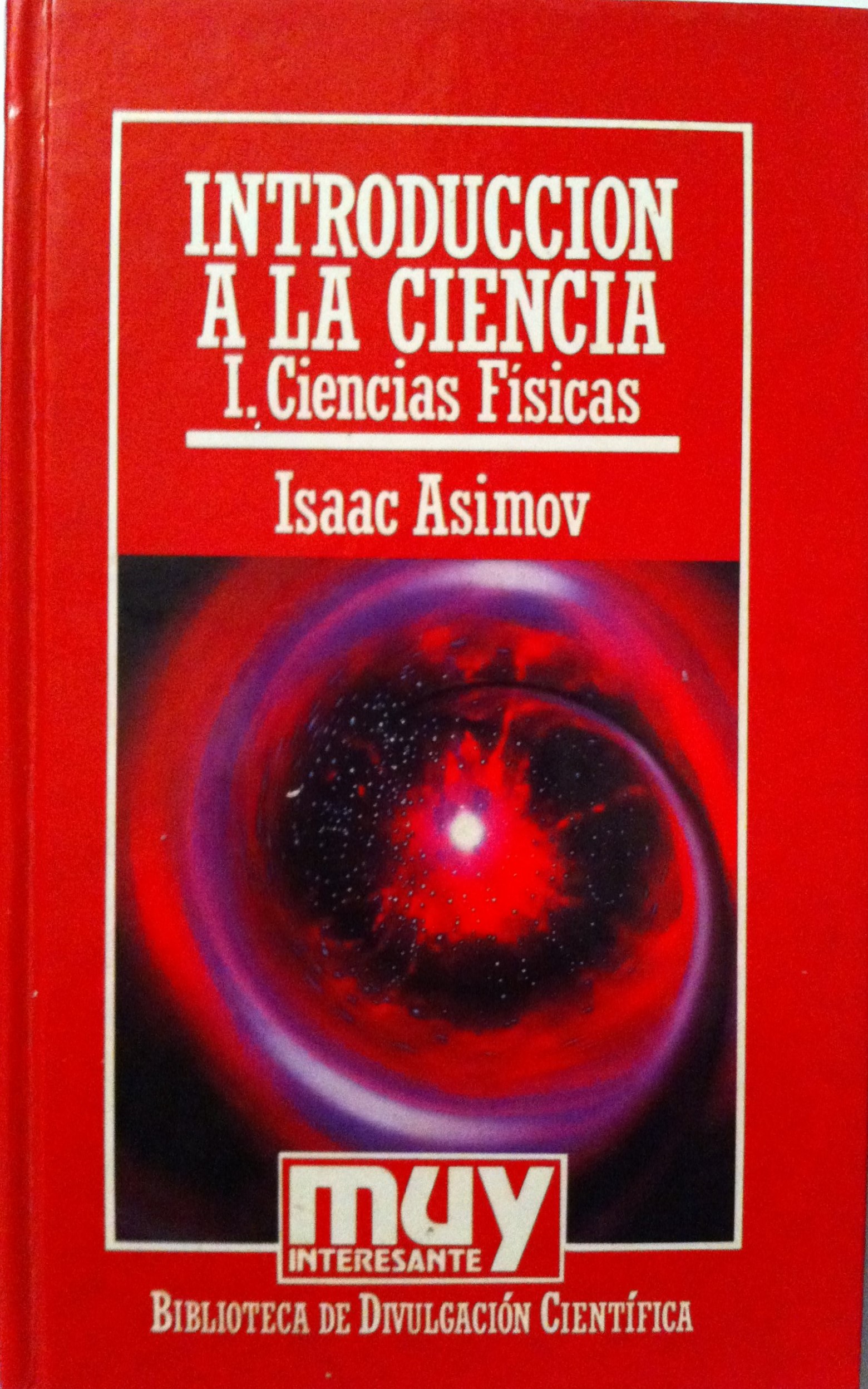 The Intelligent Man's Guide To The Physical Sciences book cover