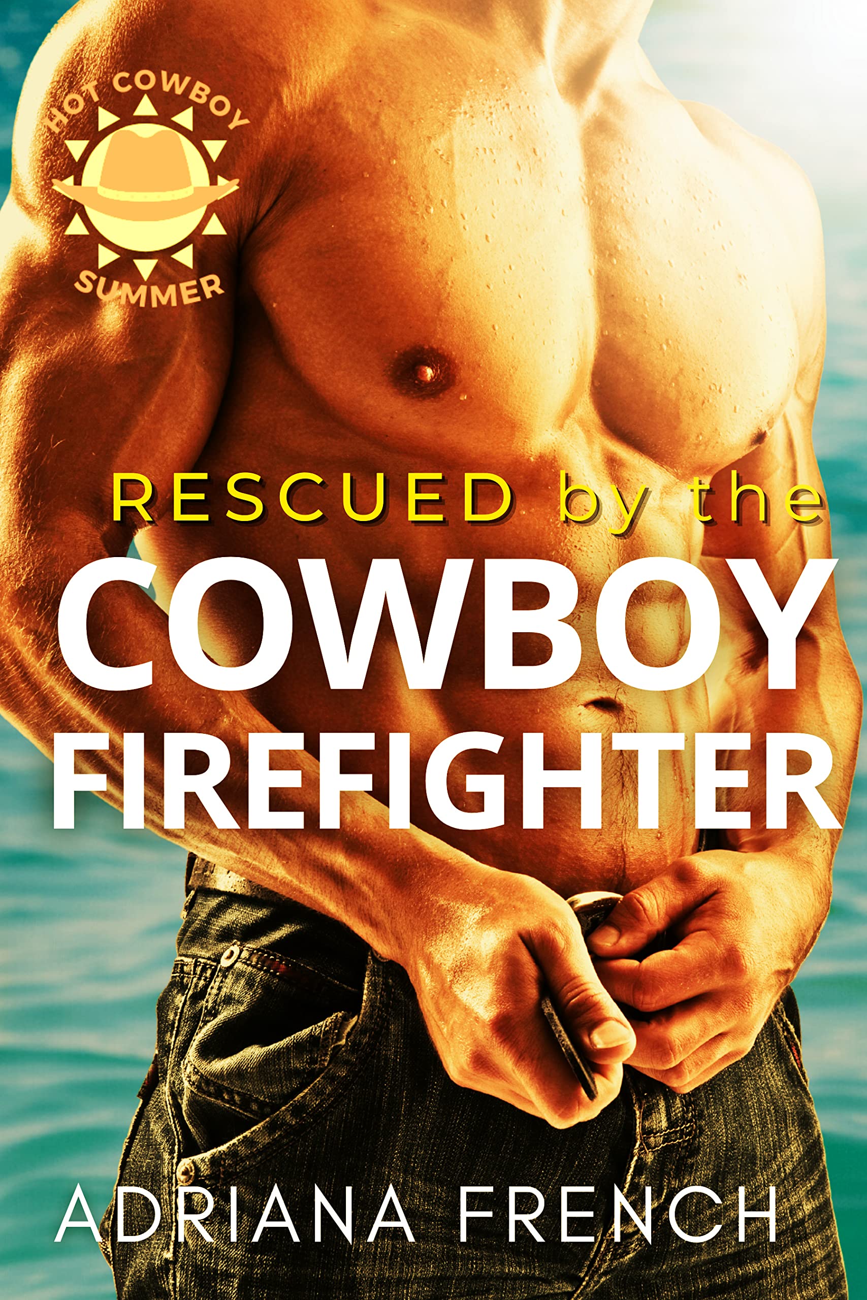Rescued by the Cowboy Firefighter book cover