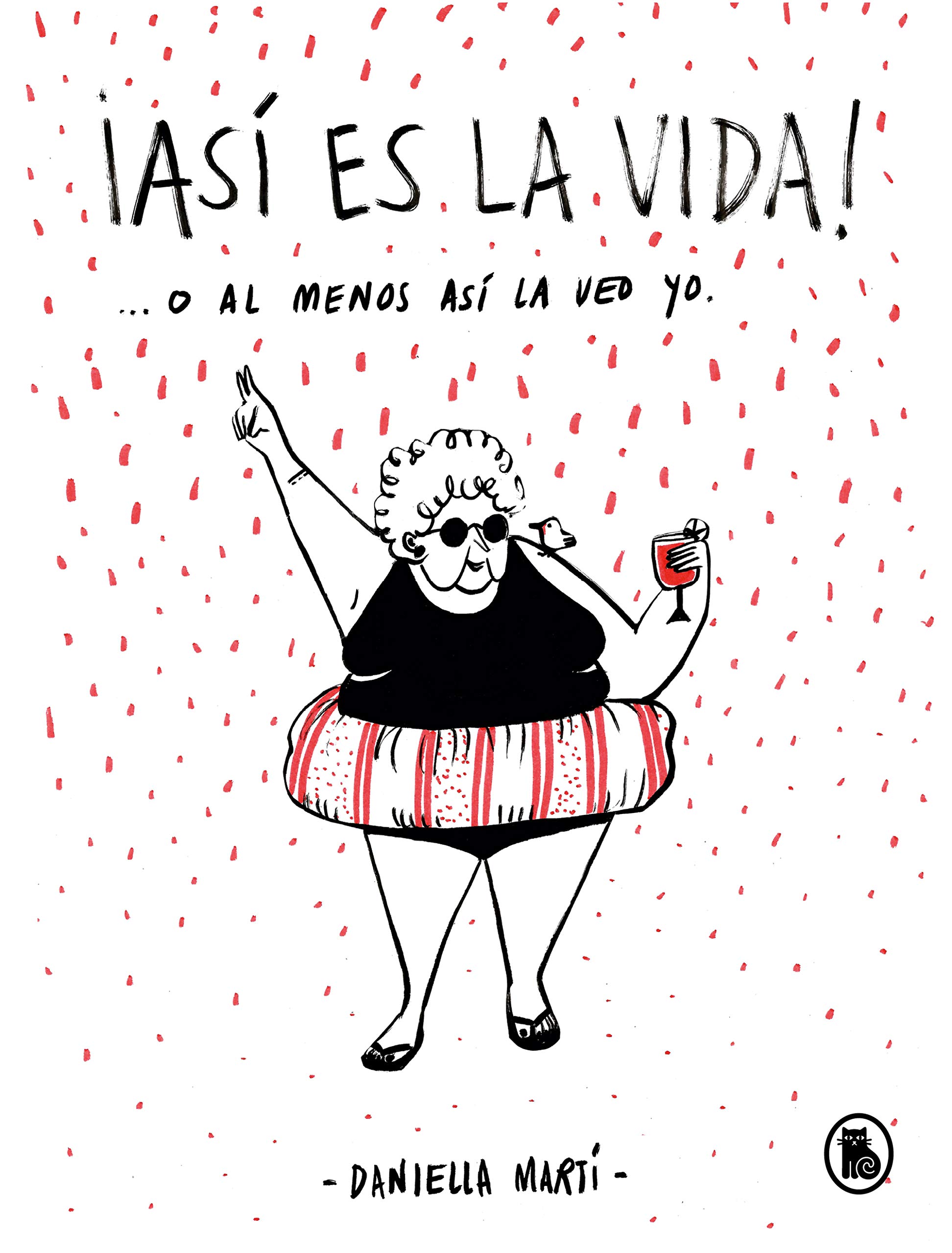 Así es la vida...o al menos así la veo yo book cover