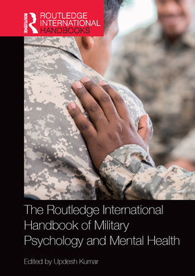 The Routledge International Handbook of Military Psychology and Mental Health book cover