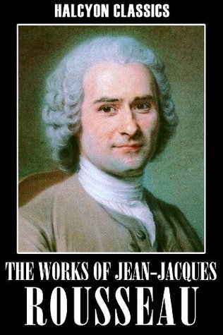 The Works of Jean-Jacques Rousseau book cover