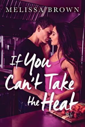 If You Can't Take the Heat book cover