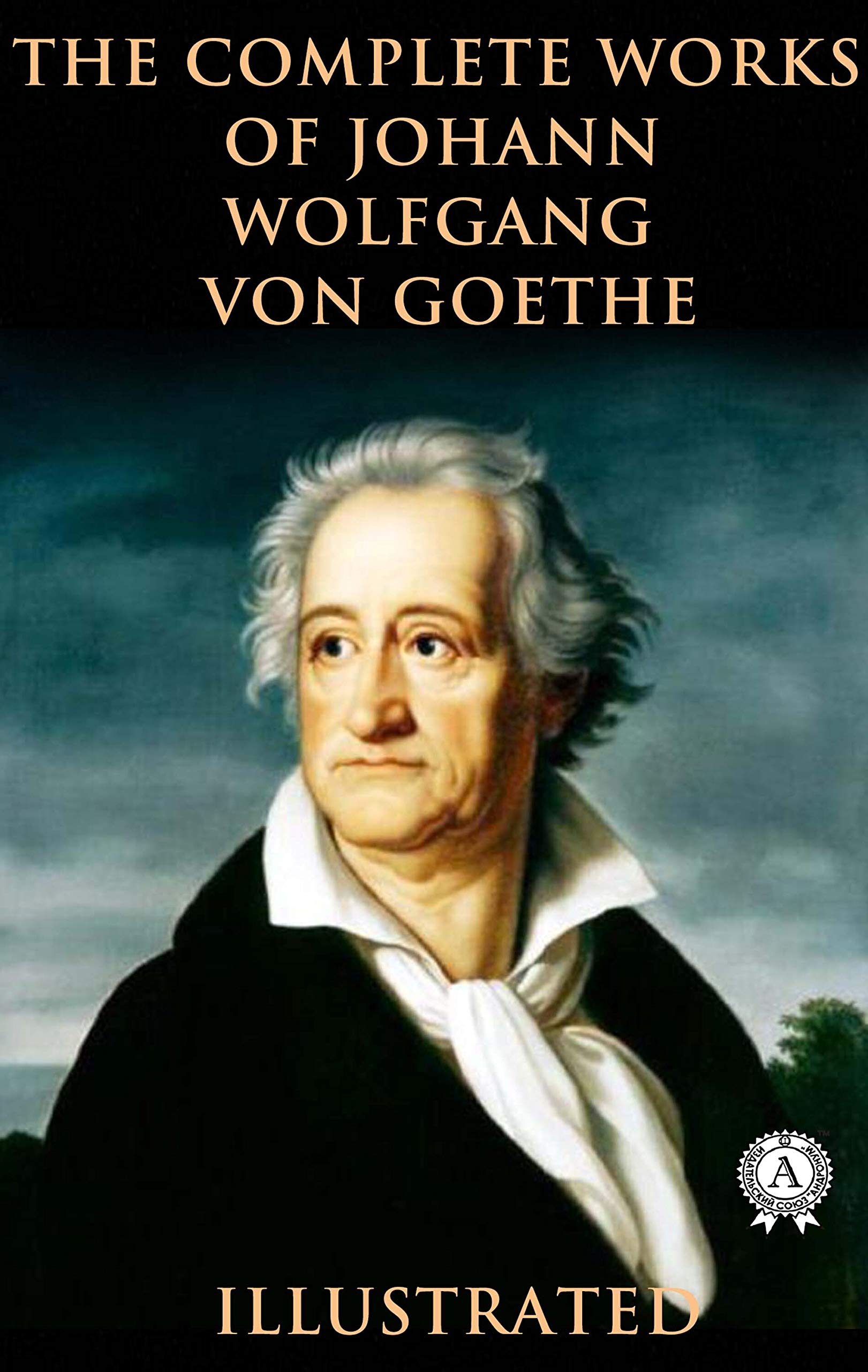 The Complete Works of Johann Wolfgang von Goethe book cover
