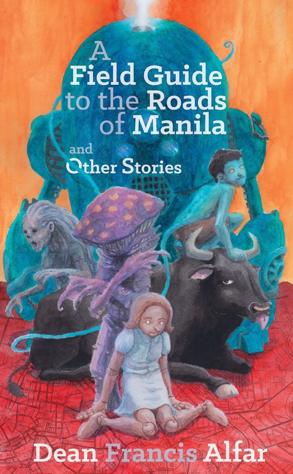 A Field Guide to the Roads of Manila and Other Stories book cover