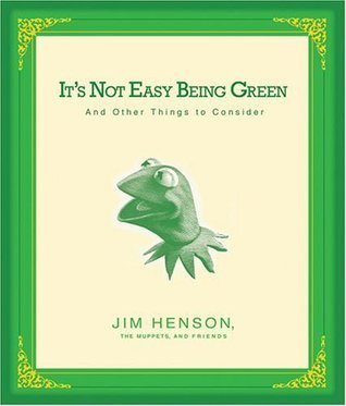 It's Not Easy Being Green book cover