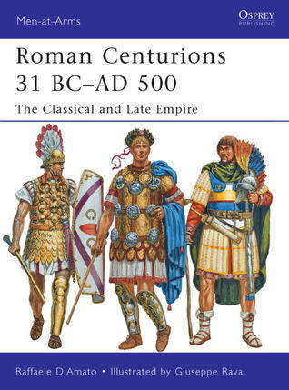 Roman Centurions 31 BC-AD 500 book cover