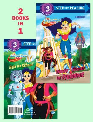 Wonder Woman for President/Rule the School! (DC Super Hero Girls) book cover