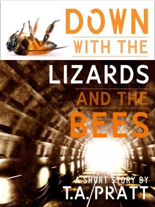 Down with the Lizards and the Bees book cover