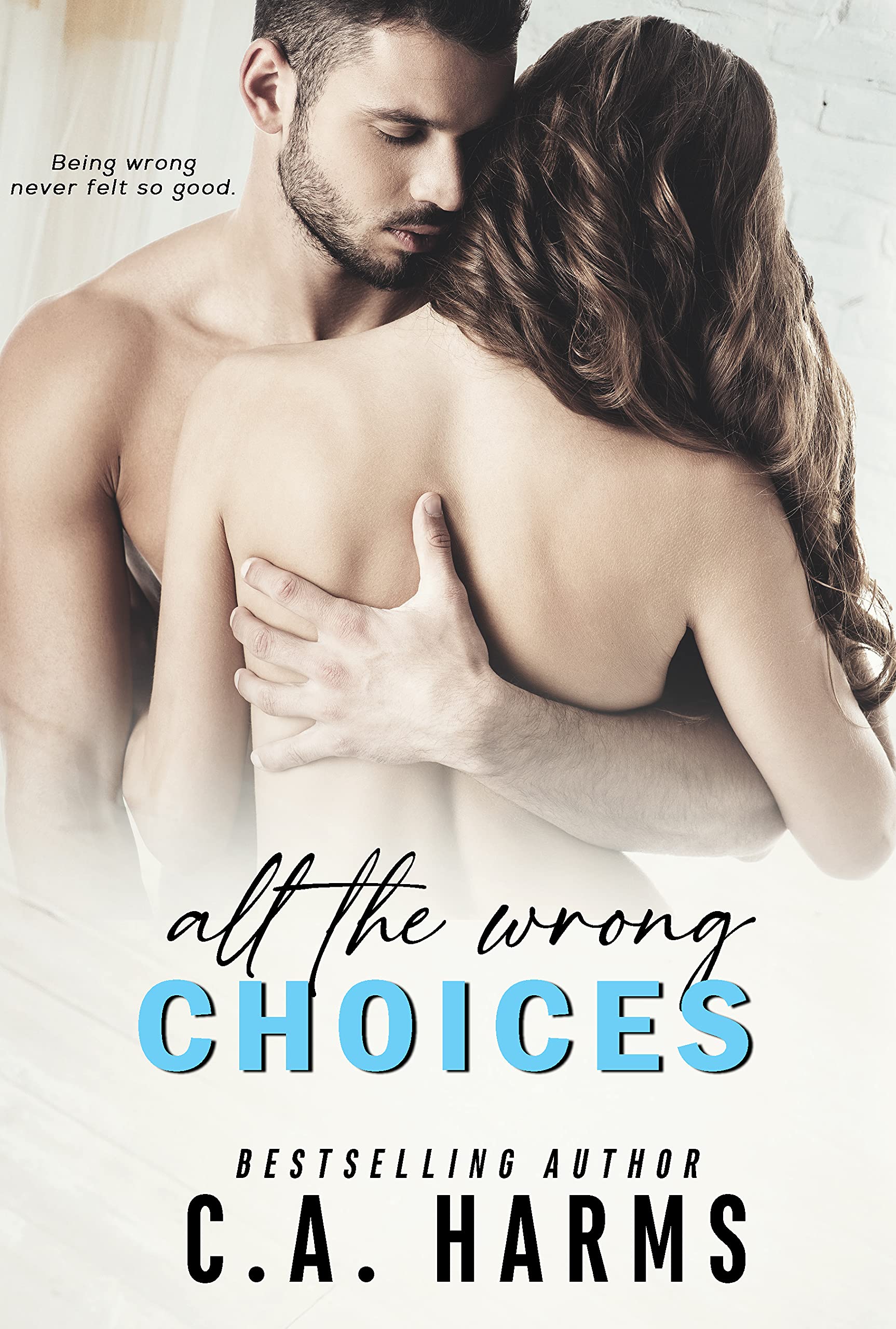 All the Wrong Choices book cover