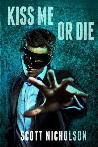 Kiss Me or Die book cover
