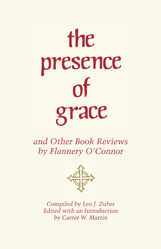 The Presence of Grace and Other Book Reviews by Flannery O'Connor book cover