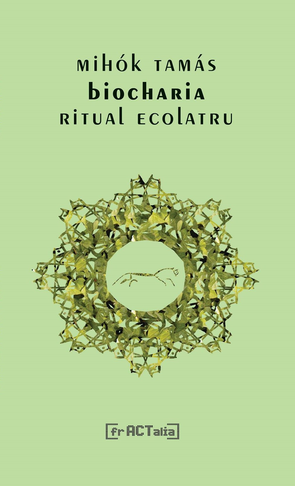 biocharia. ritual ecolatru book cover