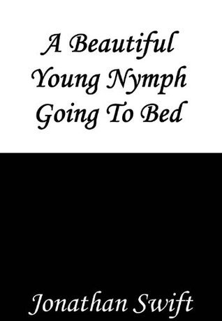 A Beautiful Young Nymph Going To Bed book cover