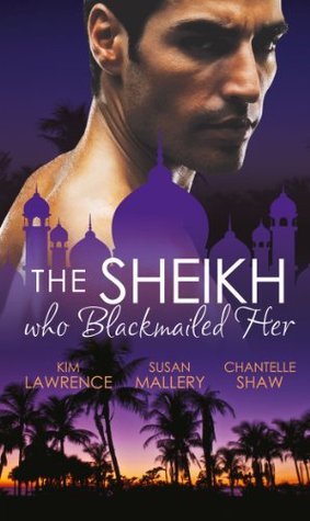 The Sheikh Who Blackmailed Her book cover