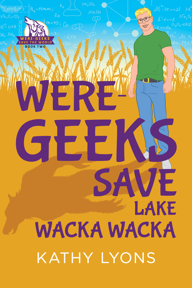 Were-Geeks Save Lake Wacka Wacka book cover