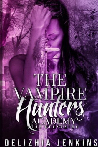 The Vampire Hunters Academy book cover