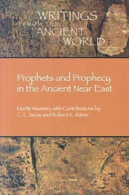 Prophets and Prophecy in the Ancient Near East book cover