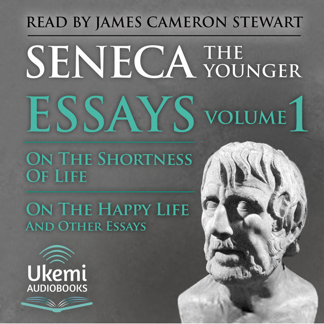 On the Shortness of Life, On the Happy Life, and Other Essays book cover