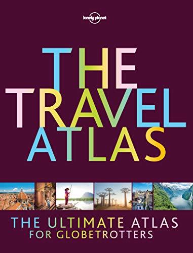 Lonely Planet The Travel Atlas book cover