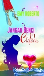 Jangan Benci Cintaku book cover