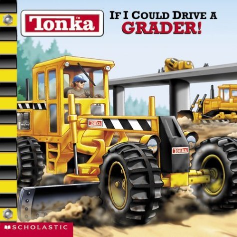 If I Could Drive a Grader! book cover
