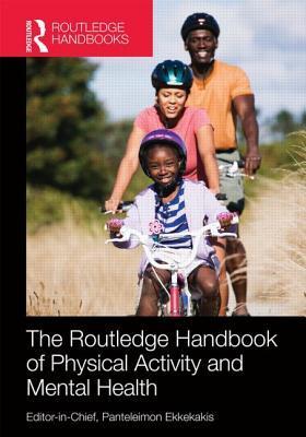 Routledge Handbook of Physical Activity and Mental Health book cover