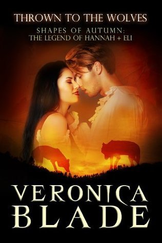 Thrown to the Wolves - The Legend of Hannah & Eli book cover