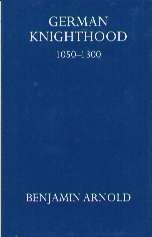 German Knighthood 1050-1300 book cover