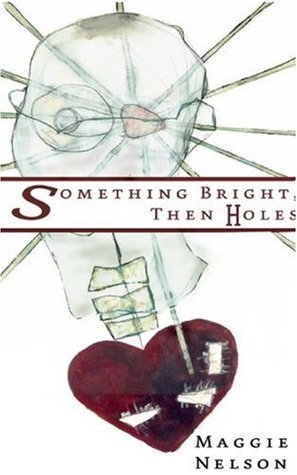 Something Bright, Then Holes book cover