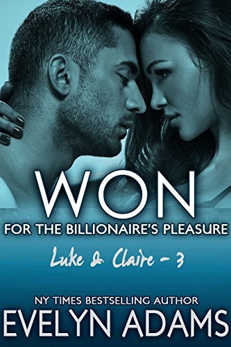 For the Billionaire's Pleasure: Luke & Claire book cover 2