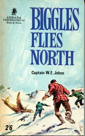 Biggles Flies North book cover