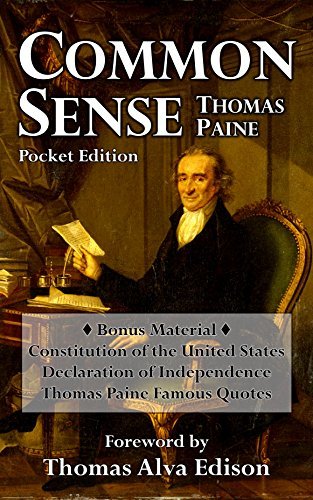 Common Sense - Pocket Edition with US Constitution, Declaration of Independence, and Famous Quotes book cover