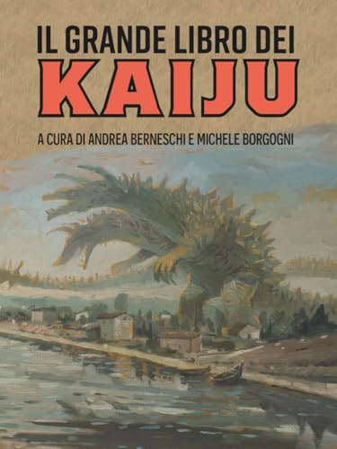 Il Grande Libro dei Kaiju book cover