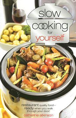 Slow Cooking Just For Yourself book cover