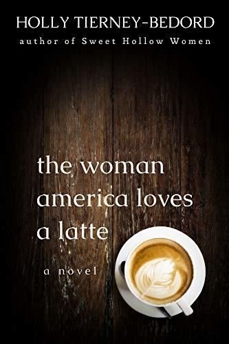 The Woman America Loves a Latte book cover