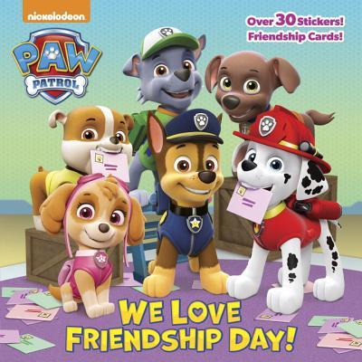 We Love Friendship Day! (PAW Patrol) (Pictureback book cover