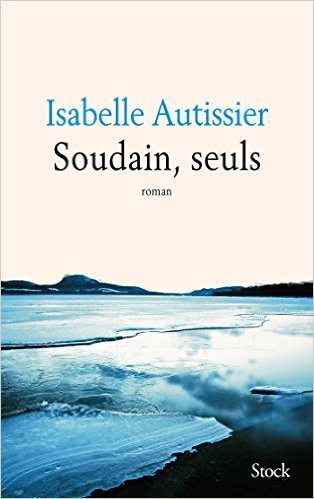 Soudain, seuls book cover