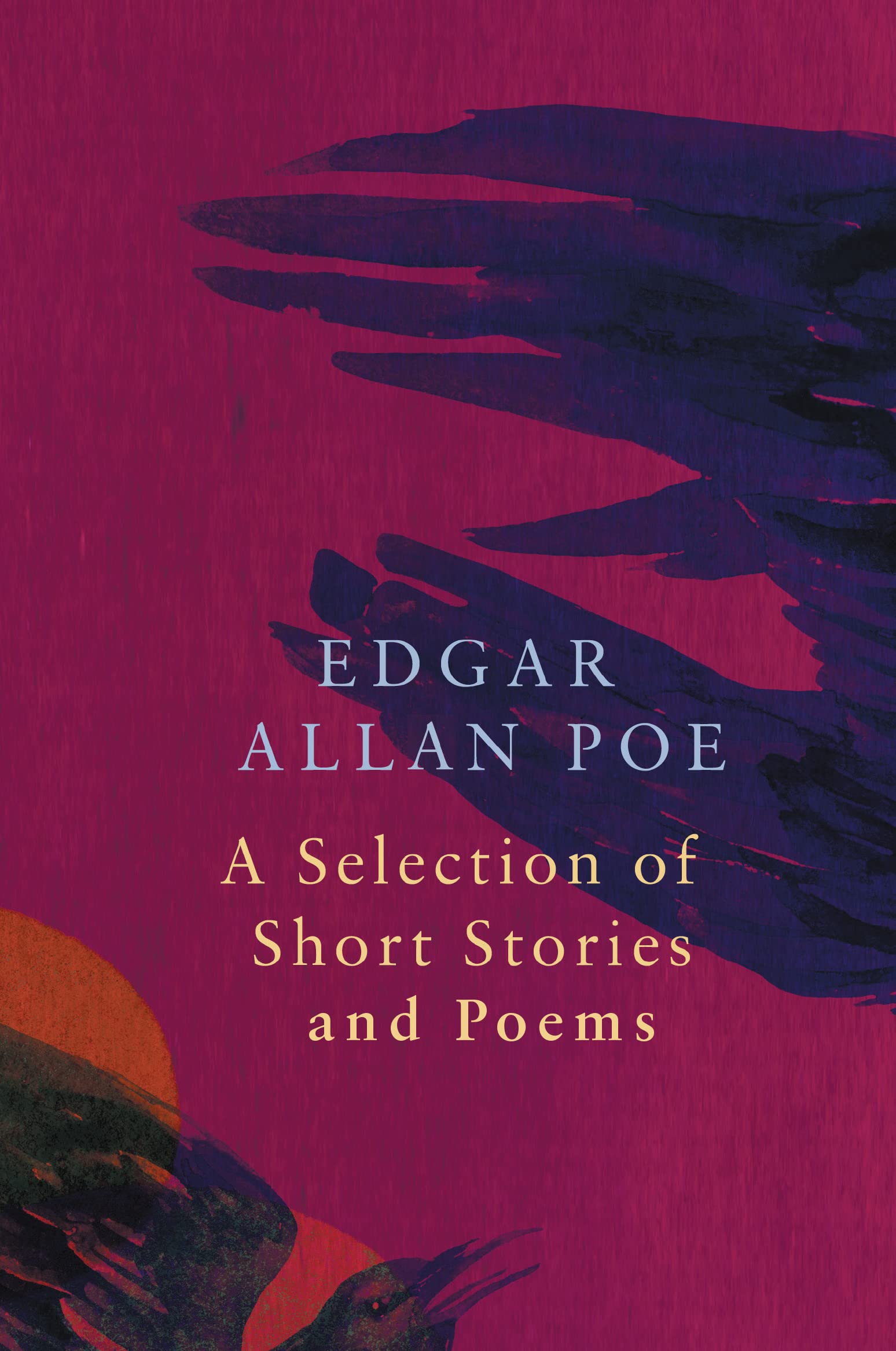 A Selection of Short Stories and Poems by Edgar Allan Poe book cover