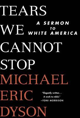 Tears We Cannot Stop book cover