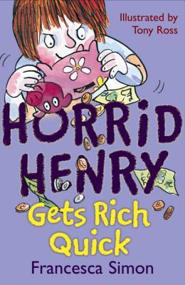 Horrid Henry Gets Rich Quick book cover